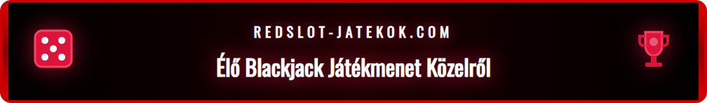 A Redslot élő blackjack játék felülete, ahol a játékosok megtehetik tétjeiket.
