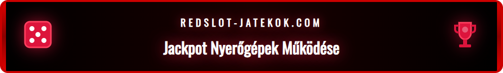 A Redslot progresszív jackpot nyerőgépek működését bemutató ábra.