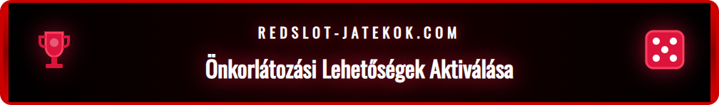 Az önkizárás és a játékszünet funkciók aktiválása a Redslot fiókban.
