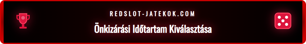 A Redslot önkizárási időtartamok listája, ahol a játékos kiválaszthatja a számára megfelelő periódust.