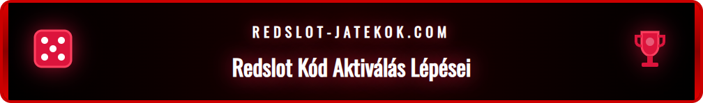 Infografika, amely a Redslot bónuszkód aktiválásának lépéseit mutatja be.